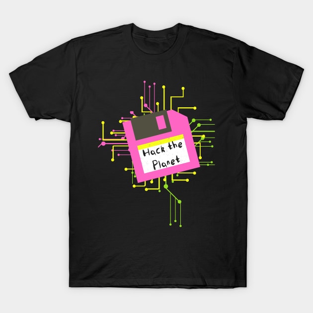 Hack the Planet Floppy T-Shirt by Kayllisti
